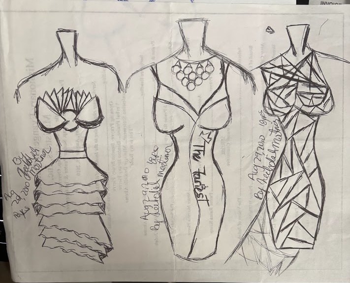 Three gown sketches on one page: a ruffled tiered dress, a gown with a bib necklace and a sash reading The Fariest, and a gown in geometric panels